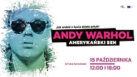 Andy Warhol. Amerykański sen