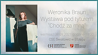 Weronika Braun zaprasza: "Chodź ze mną"