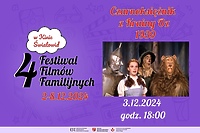 Czarnoksiężnik z Krainy Oz na Festiwalu Filmów Familijnych