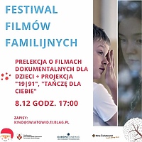 Filmy dokumentalne na Festiwalu Filmów Familijnych