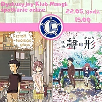 Anime „Koe no Katachi” w Dyskusyjnym Klubie Mangi