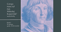 Czego nauczył nas Mikołaj Kopernik? Warsztaty w muzeum