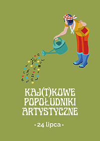 Kaj-t-kowe Popołudniki Artystyczne