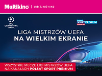 Liga Mistrzów UEFA w Multikinie