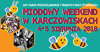 Miodowy weekend w Karczowiskach