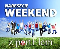 Nareszcie weekend (i wakacje!)