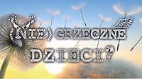 (Nie)grzeczne dzieci? Konferencja szkół integracyjnych