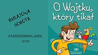 O Wojtku, który tikał