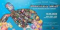 „Oceaniczny świat”- warsztaty weekendowe dla dzieci i opiekunów