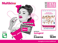 „Swingersi” premierowo 2 marca w ramach cyklu „Kino na Obcasach”