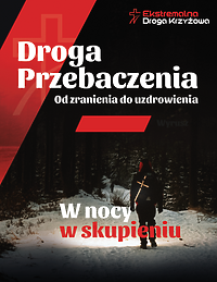 Weź udział w Ekstremalnej Drodze Krzyżowej