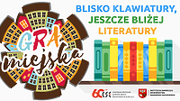 Weź udział w grze miejskiej „Blisko klawiatury, jeszcze bliżej literatury”