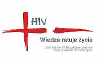 Wiedza ratuje życie. Zrób test na HIV.