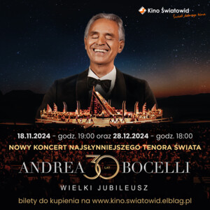 „Andrea Bocelli. Wielki jubileusz 30-lecia występów” nowy koncert!