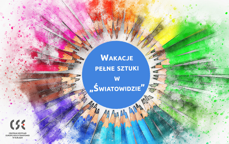 Elbląg, Wakacje pełne sztuki w „Światowidzie”