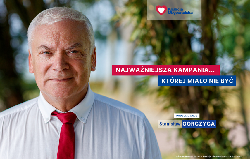Stanisław Gorczyca: Najważniejsza kampania, której miało nie być...