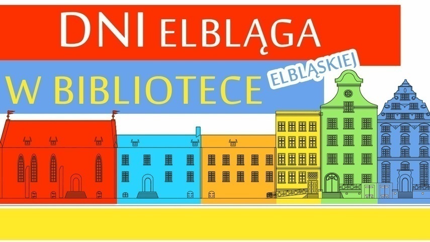 Elbląg, Dni Elbląga w Bibliotece Elbląskiej