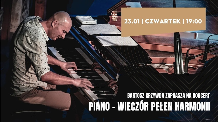 Elbląg, Koncert "Piano - wieczór pełen harmonii". Bartek Krzywda solo