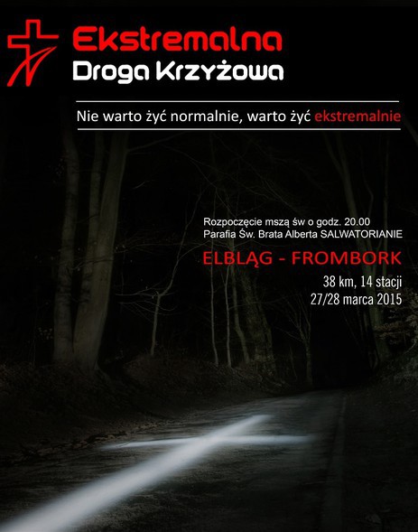 Elbląg, Ruszyły zapisy na Ekstremalną Drogę Krzyżową