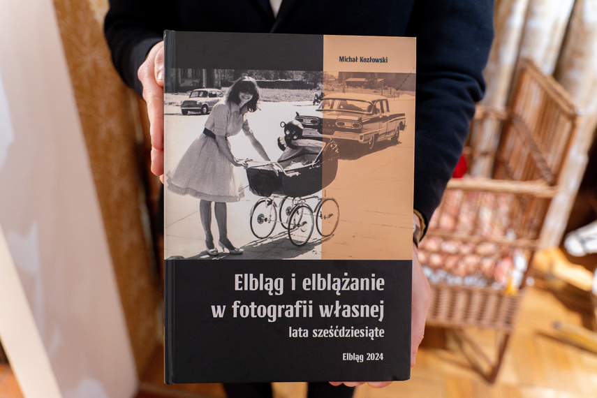 Elbląg, Michał Kozłowski: Najciekawsze są te fotografie, na których widać zmianę