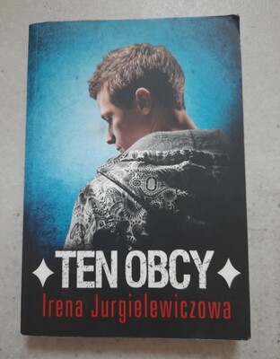 Elbląg Ten obcy - Irena Jurgielewiczowa. 
Lektura w klasie 6-8.
Stan bdb, widocznh na zdjęciach. 
Zwykle ślady