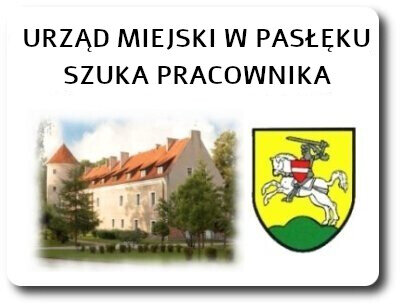 Elbląg 📣 Burmistrz Pasłęka ogłasza nabór na wolne stanowisko urzędnicze! 📝Poszukujemy kandydata na