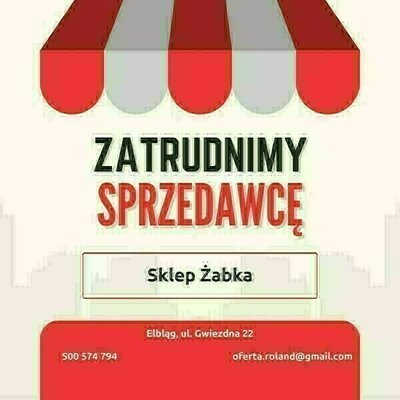 Elbląg 💼 Zatrudnimy do sklepu Żabka 📍 Elbląg 